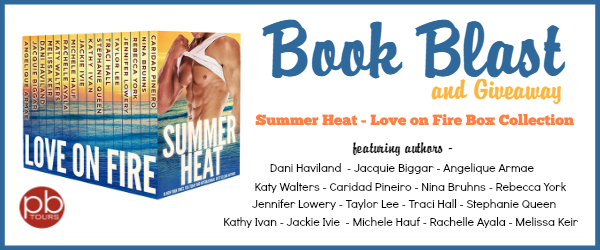 Summer Heat – Love on Fire Box Set Book Blast & Giveaway
