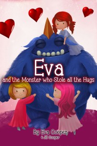 Eva and the Monster who Stole all the Hugs Kids Book
